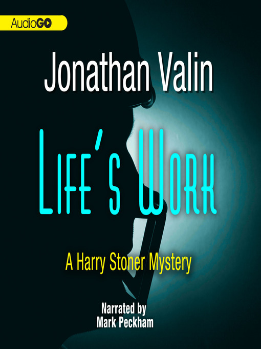 Title details for Life's Work by Jonathan Valin - Wait list